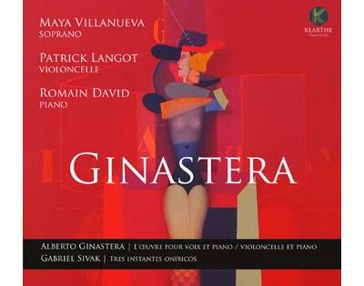 Ginastera : L'Œuvre pour voix et piano, violoncelle et piano Digipack