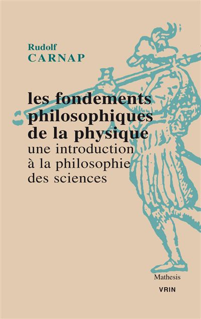 Les fondements philosophiques de la physique - Rudolf Carnap - broché
