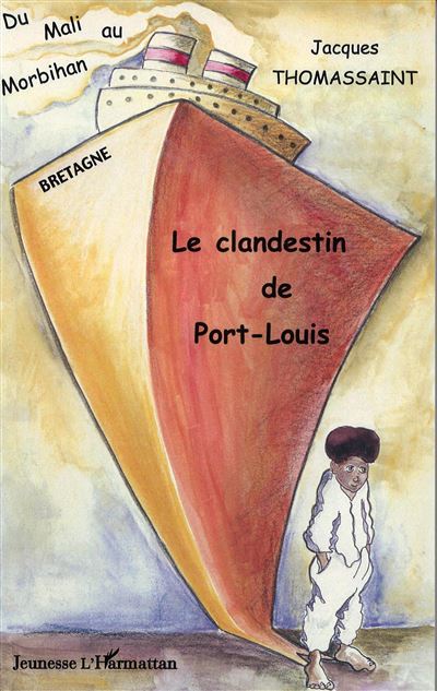 Le clandestin de Port-Louis - Jacques Thomassaint - broché