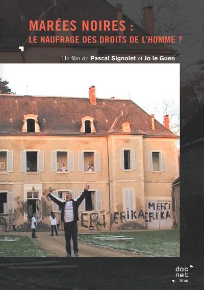 Marées noires, le naufrage des droits de l'Homme ? - DVD