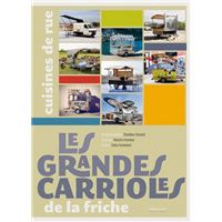 Les grandes carrioles de la friche - cuisines de rue