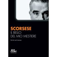 Il bello del mio mestiere. Scritti sul cinema