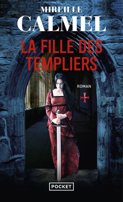 La Fille des Templiers - Mireille Calmel - Poche