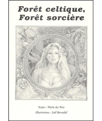 Forêt celtique, forêt sorcière