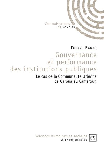Gouvernance et performance des institutions publiques