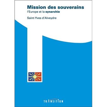 Mission des souverains - L'Europe et la synarchie