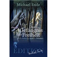 Das Gefängnis der Freiheit