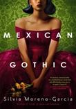 MEXICAN GOTHIC