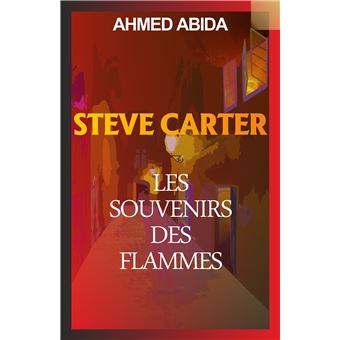 Steve Carter : Les Souvenirs des flammes