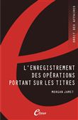 L'enregistrement des opérations portant sur les titres