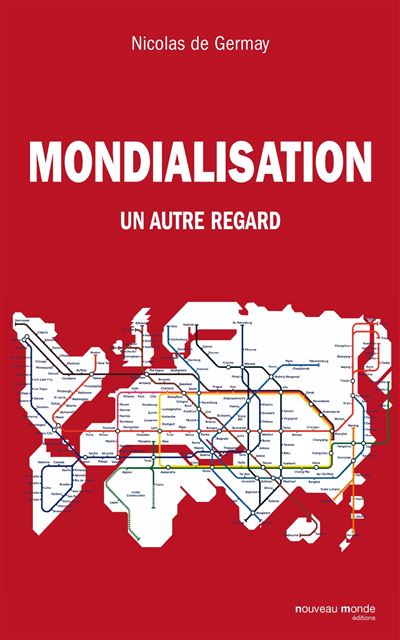 Mondialisation - Nicolas de Germay - broché