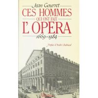 Ces hommes qui ont fait l'opéra
