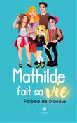 Mathilde fait sa vie