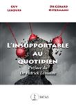 L'insupportable au quotidien