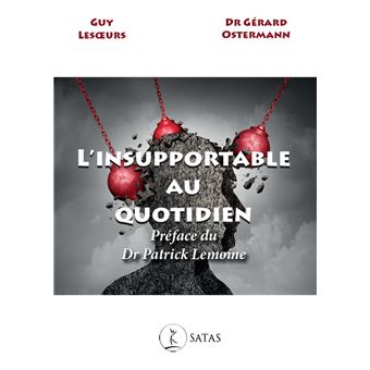 L'insupportable au quotidien