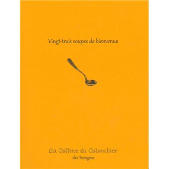 Vingt-trois soupes de bienvenue