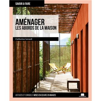 Aménager les abords de la maison