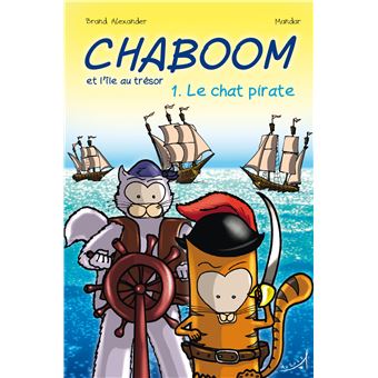 Chaboom et l'ile au trésor t1 - le chat pirate