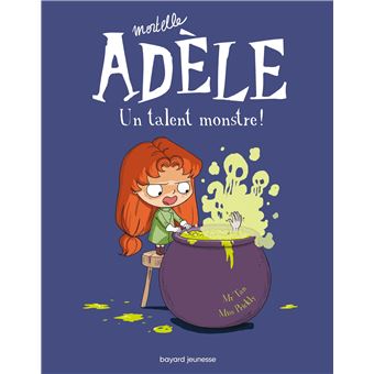 Mortelle AdèleUn talent monstre