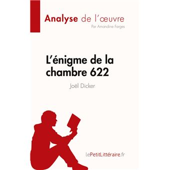 L'énigme de la chambre 622 de Joël Dicker (Analyse de l'oeuvre)