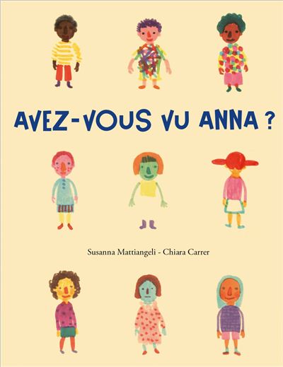 Avez-vous vu anna ? (coll. albums - histoires)