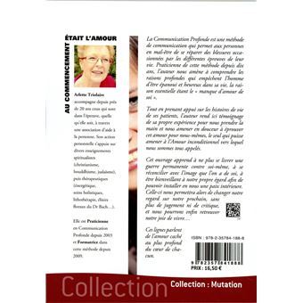 Au commencement était l'Amour - Triomphez des épreuves de la vie grâce à la Cummunication profonde