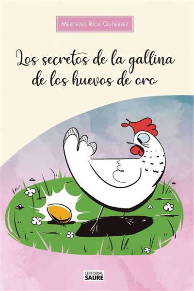 Los secretos de la gallina de los huevos de oro ebook ePub illustré Mercedes Ríos