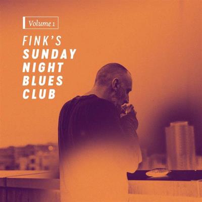 FINK SUNDAY NIGHT BLUES CLUB VOL 1