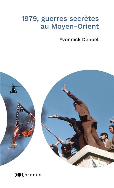 1979, guerres secrètes au Moyen-Orient - Yvonnick Denoël - Poche