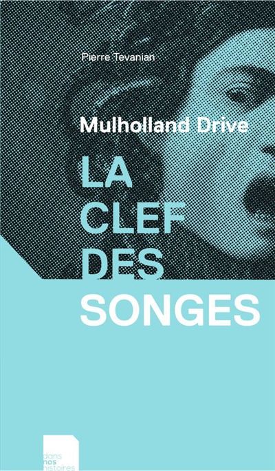 Mulholland Drive, la clef des songes