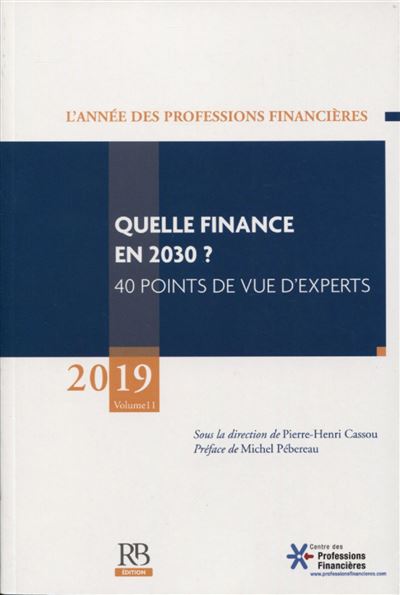 Quelle finance en 2030 40 points de vue d'experts