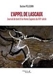 L'Appel de Lascaux - Journal de bord d'un Homo Sapiens du XXIe siècle
