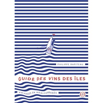 Guide des vins des îles - Voyages en Méditerranée