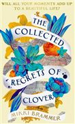The Collected Regrets of Clover