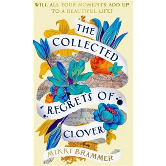 The Collected Regrets of Clover