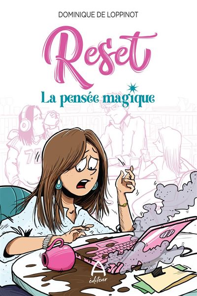 Reset - La pensée magique - Dominique de Loppinot (2024)