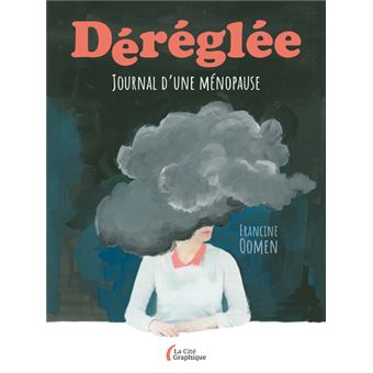 Déréglée - Journal d'une ménopause