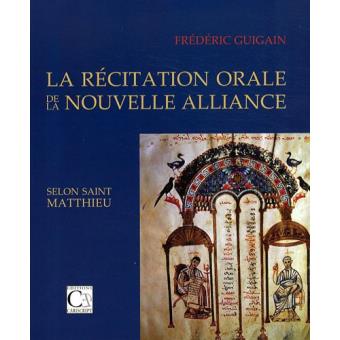 La récitation orale de la Nouvelle Alliance selon saint Matthieu