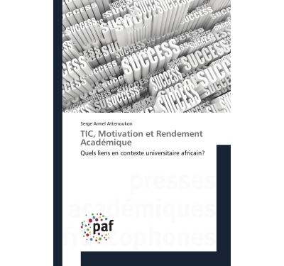 Tic, motivation et rendement academique - quels liens en con