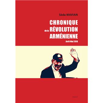 Chronique de la révolution arménienne : avril-mai 2018