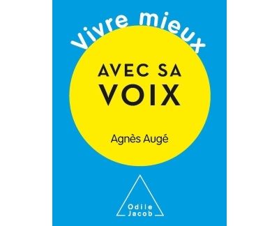 Vivre mieux avec sa voix