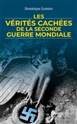 Les vérités cachées de la Seconde Guerre mondiale