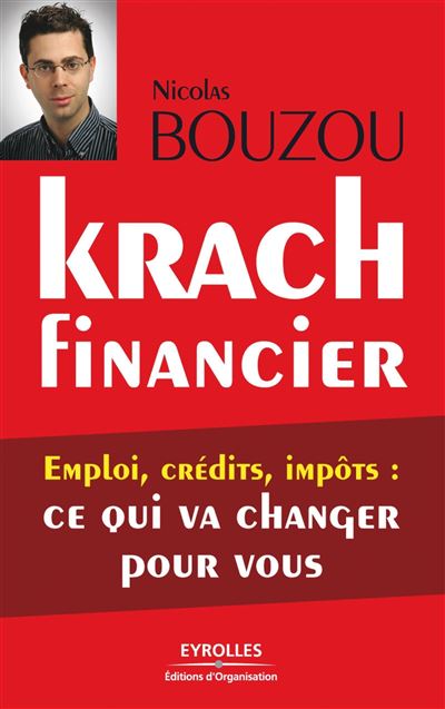 Krach financier, emploi, crédit, impôt : ce qui va changer pour vous