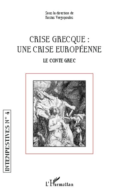 La crise grecque, une crise européenne