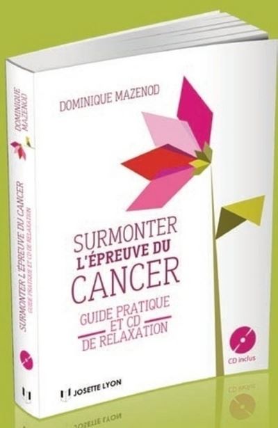 Surmonter l’épreuve du cancer