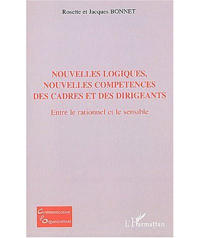Nouvelles logiques, nouvelles compétences des cadres et des dirigeants