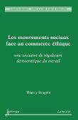 Les mouvements sociaux face au commerce ethique une tentativ