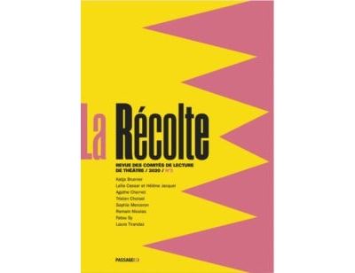 La Récolte - revue des comités de lecture de théâtre 2020 N2 -  Collectif - broché