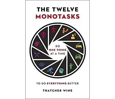 The Twelve Monotasks