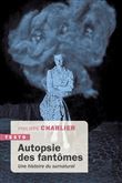 Autopsie des fantômes